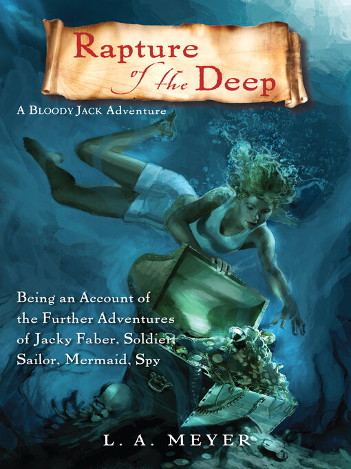 Cover image for Rapture of the Deep: Being an Account of the Further Adventures of Jacky Faber, Soldier, Sailor, Mermaid, Spy